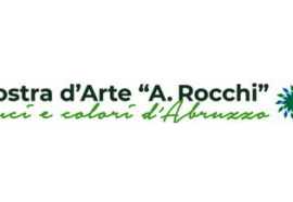 MOSTRA D’ARTE “A. ROCCHI” LUCI  COLORI D’ABRUZZO